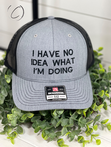  Adult I Have No Idea What I'm Doing Embroidered Snapback Hat