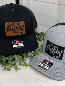  Adult Sounds Like BS To Me Patch Snapback Hat